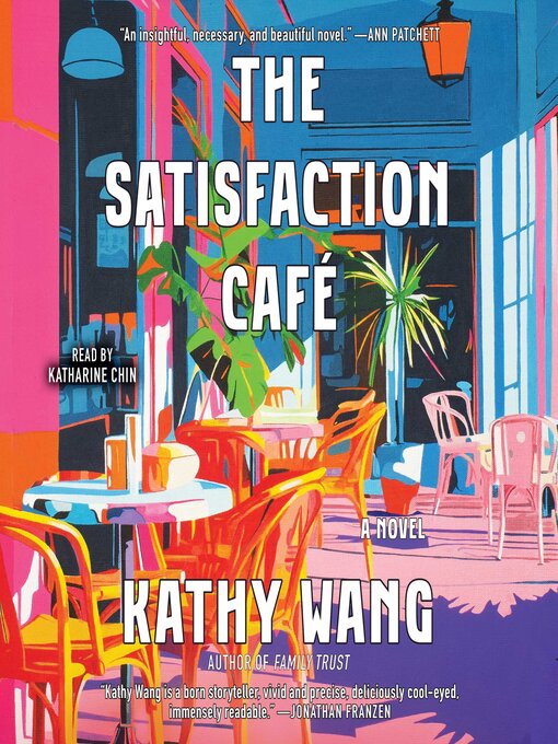 Title details for The Satisfaction Café by Kathy Wang - Wait list